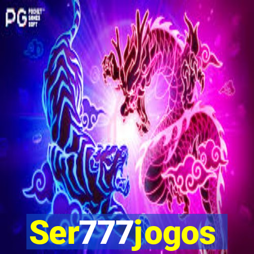 Ser777jogos