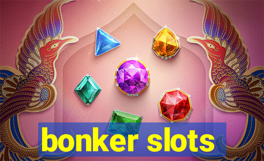 bonker slots