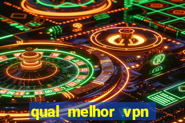 qual melhor vpn para jogos