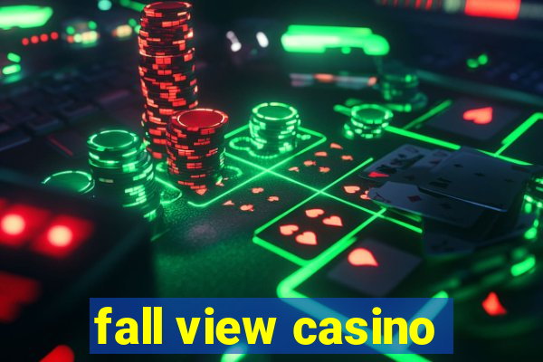 fall view casino