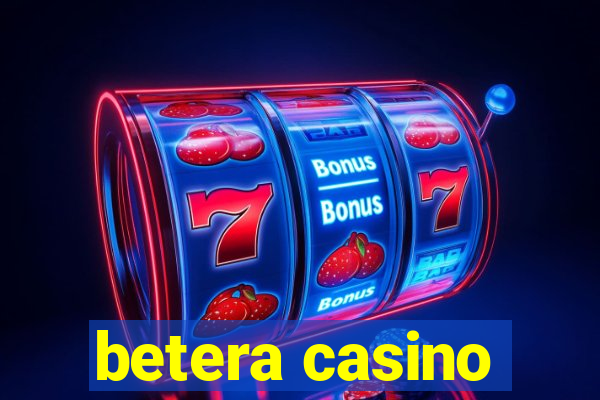 betera casino