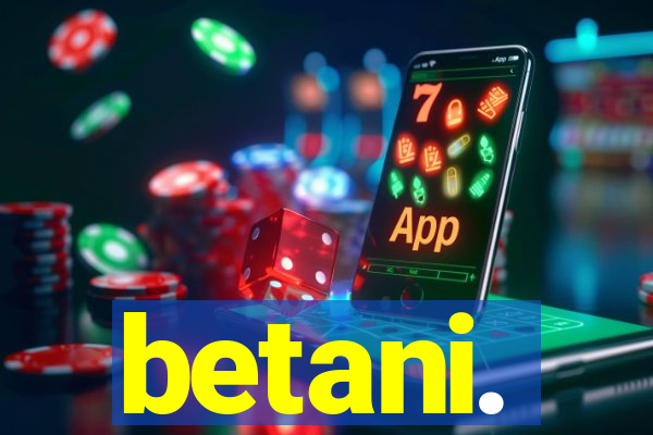 betani.