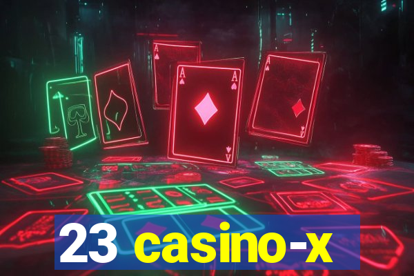 23 casino-x