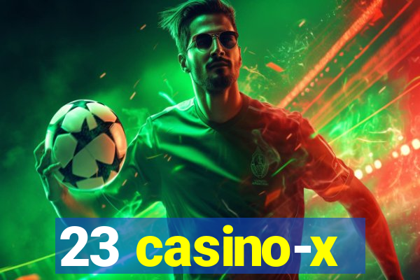 23 casino-x