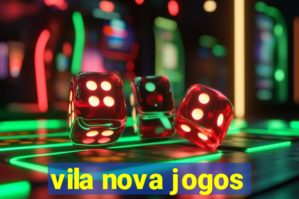 vila nova jogos