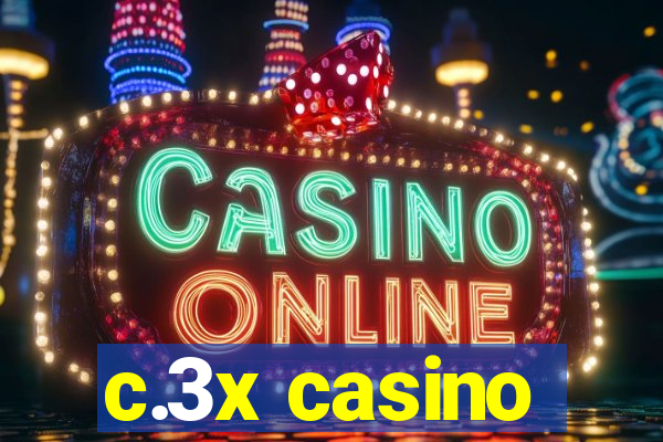 c.3x casino