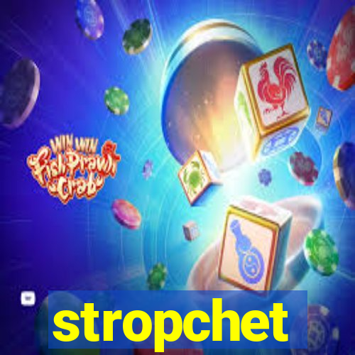 stropchet