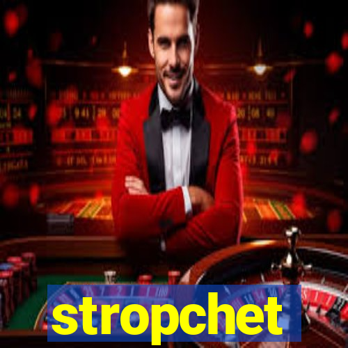 stropchet