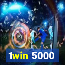 1win 5000