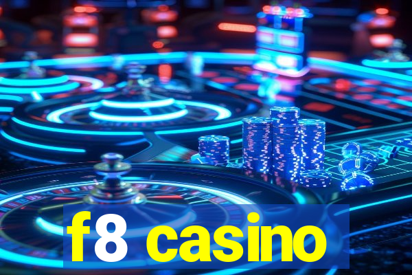 f8 casino