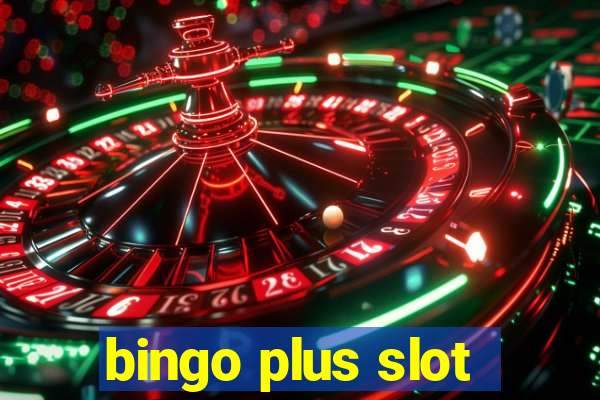 bingo plus slot