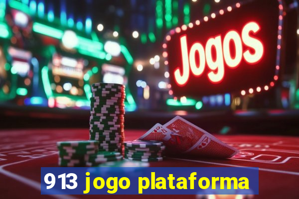 913 jogo plataforma