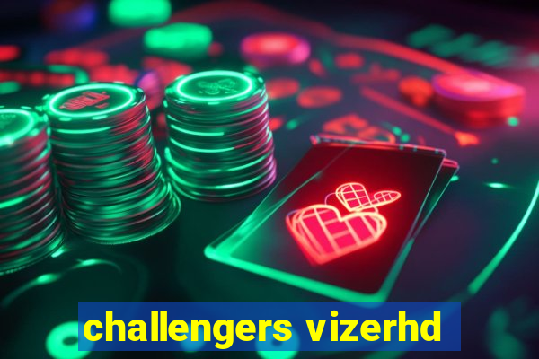 challengers vizerhd