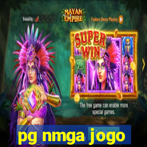 pg nmga jogo