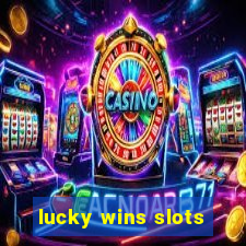 lucky wins slots