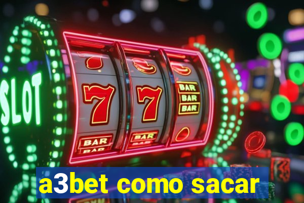 a3bet como sacar