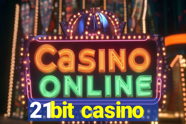 21bit casino