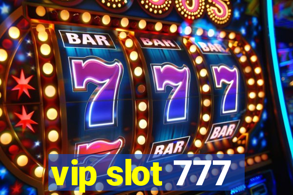 vip slot 777