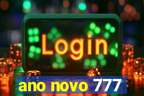 ano novo 777