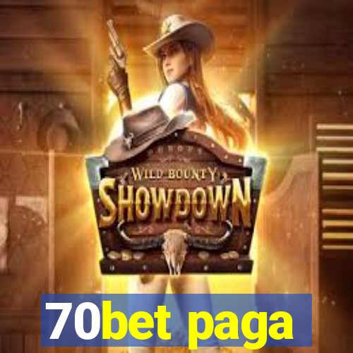 70bet paga