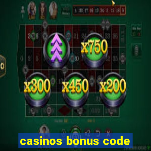 casinos bonus code