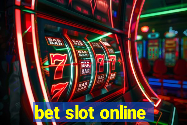 bet slot online