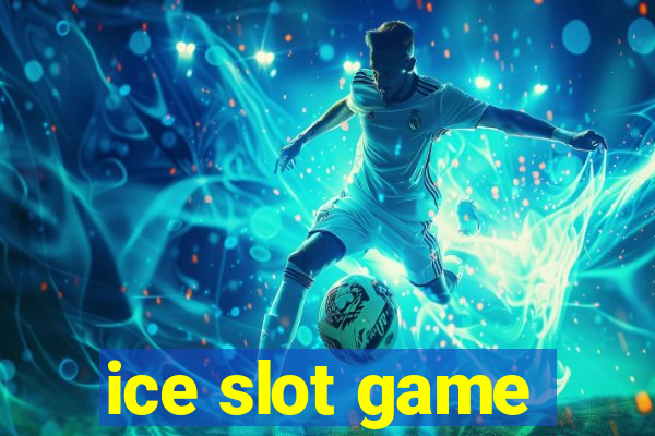 ice slot game