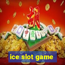 ice slot game