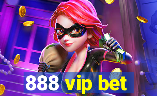 888 vip bet