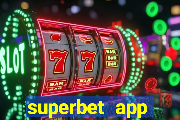 superbet app download apk