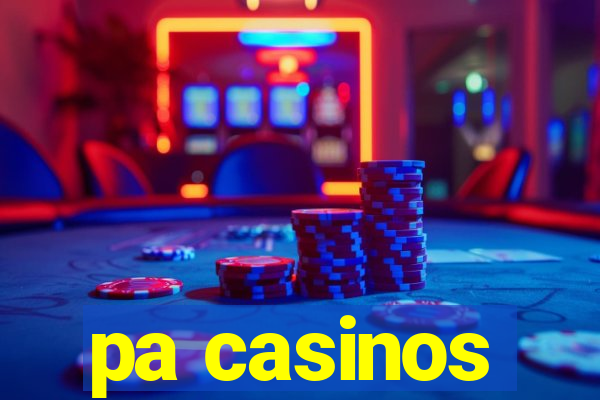 pa casinos