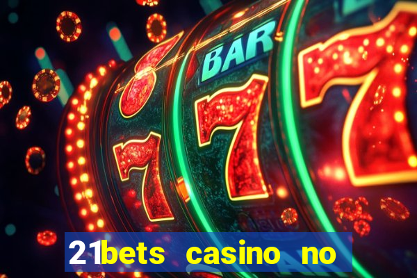 21bets casino no deposit bonus