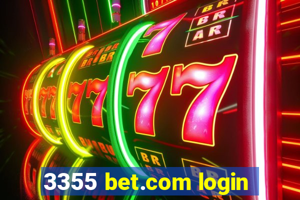 3355 bet.com login