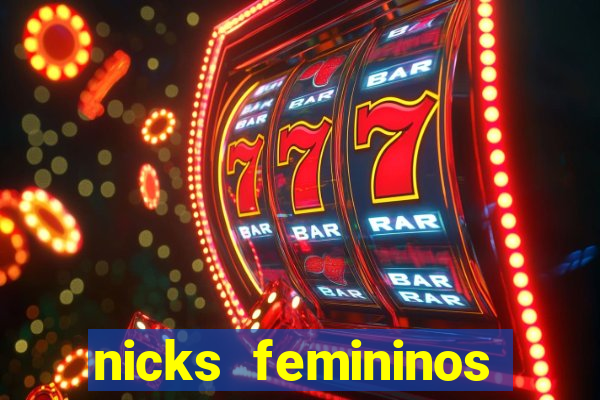 nicks femininos para jogos