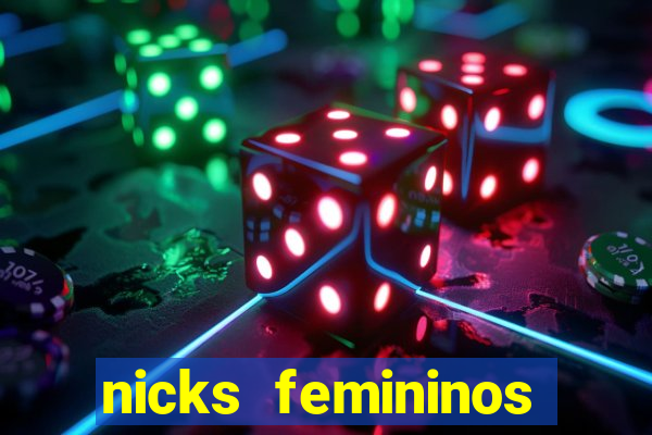 nicks femininos para jogos