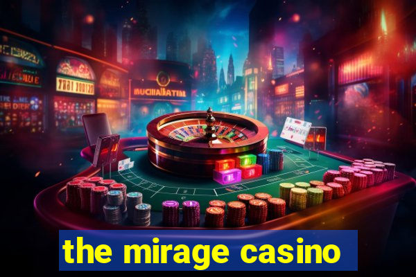 the mirage casino