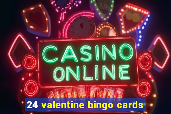 24 valentine bingo cards