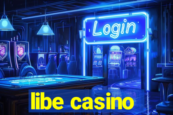 libe casino