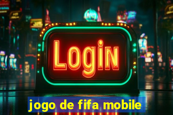 jogo de fifa mobile