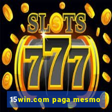 15win.com paga mesmo