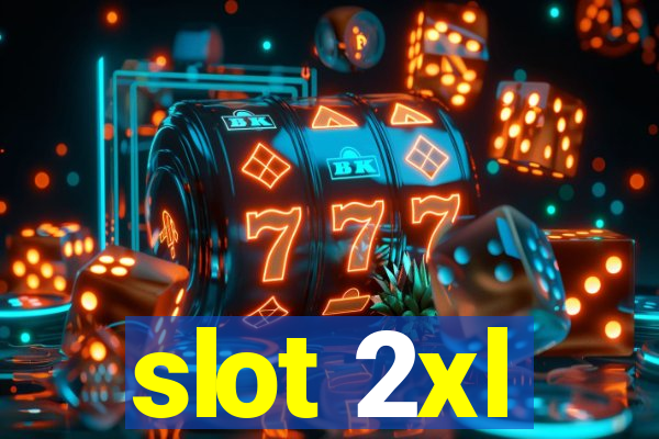 slot 2xl