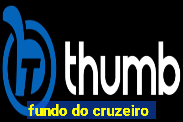 fundo do cruzeiro