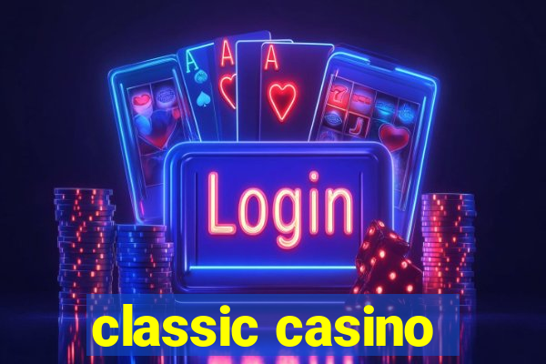 classic casino