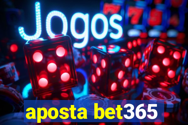 aposta bet365