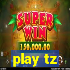 play tz