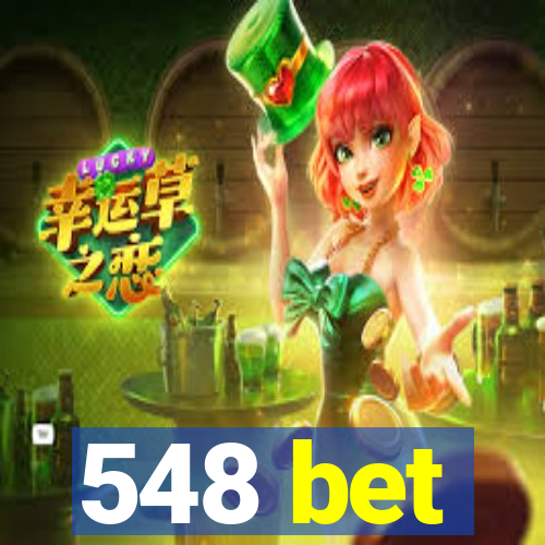 548 bet