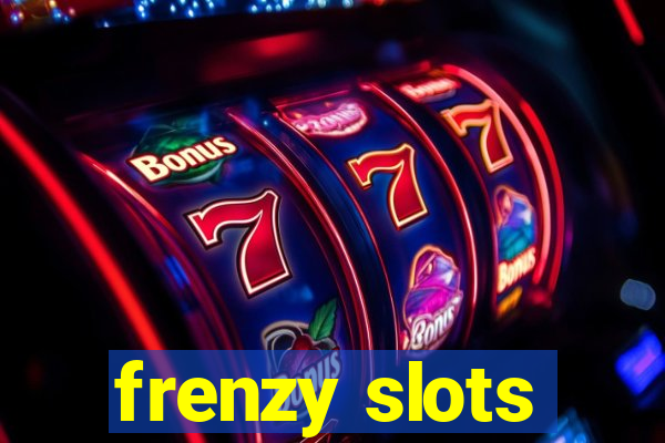 frenzy slots