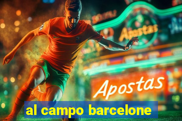 al campo barcelone