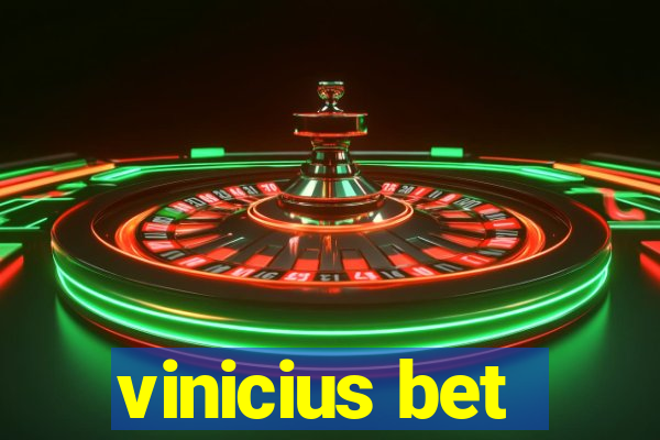 vinicius bet