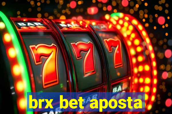 brx bet aposta